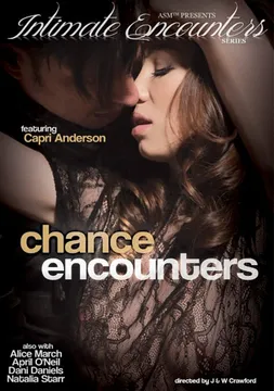 Intimate Encounters: Chance Encounters
