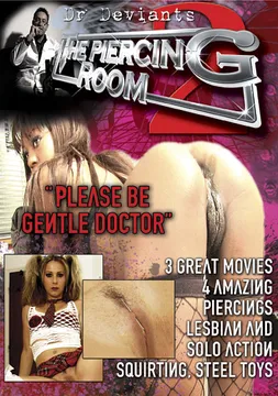 The Piercing Room 2: Please Be Gentle Doctor