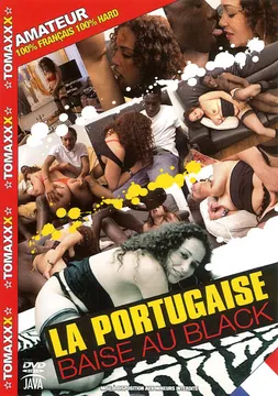 La Portugaise Baise Au Black