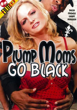 Plump Moms Go Black