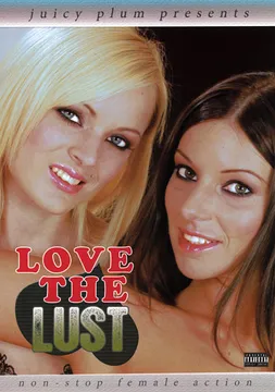 Love The Lust