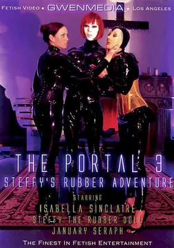 The Portal 3: Steffy's Rubber Adventure