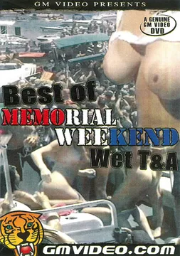 Best Of Memorial Weekend Wet T And A