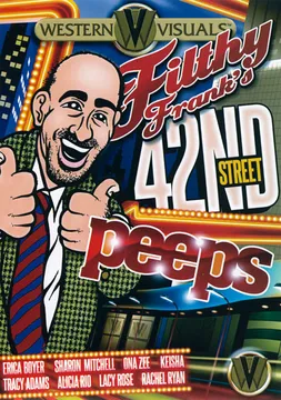 Filthy Frank's 42nd Street Peeps