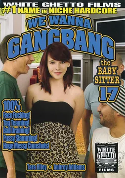 We Wanna Gangbang The Baby Sitter 17