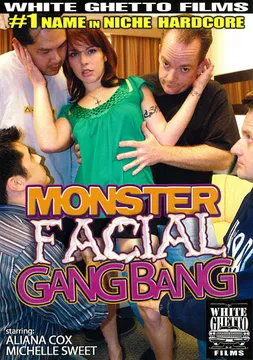 Monster Facial Gangbang