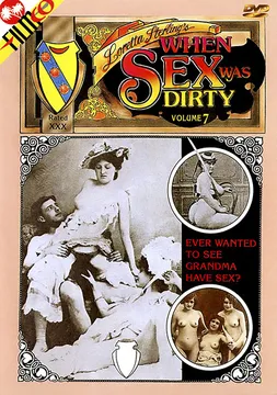 When Sex Was Dirty 7