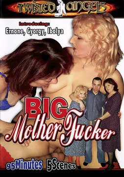 Big Mother Fucker