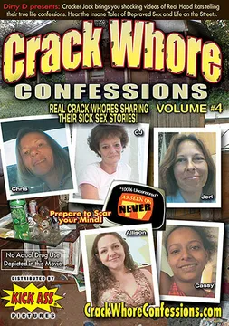 Crack Whore Confessions 4