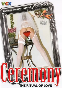 Ceremony: The Ritual Of Love